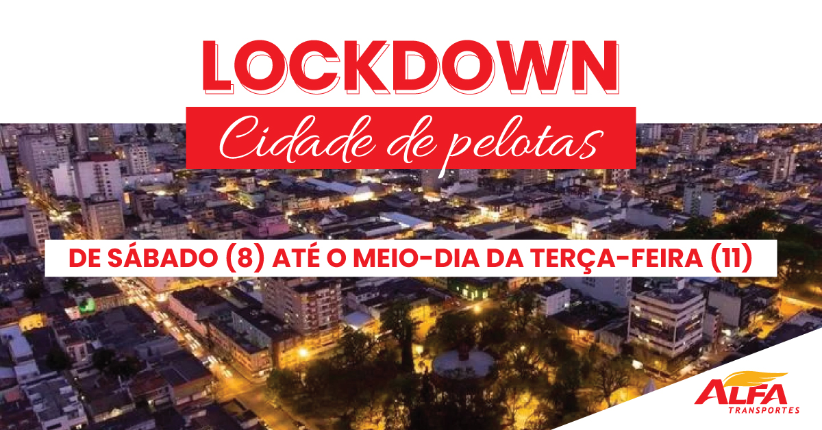 Lockdown-Pelotas-Alfa-Transportes