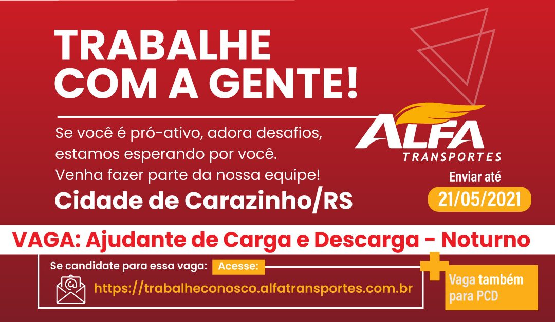 Vaga Ajudante de Carga e Descarga – Carazinho/RS