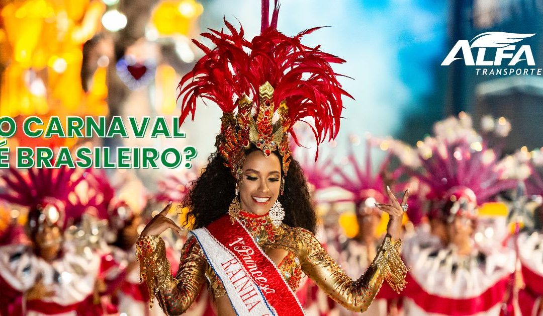 O carnaval é Brasileiro?